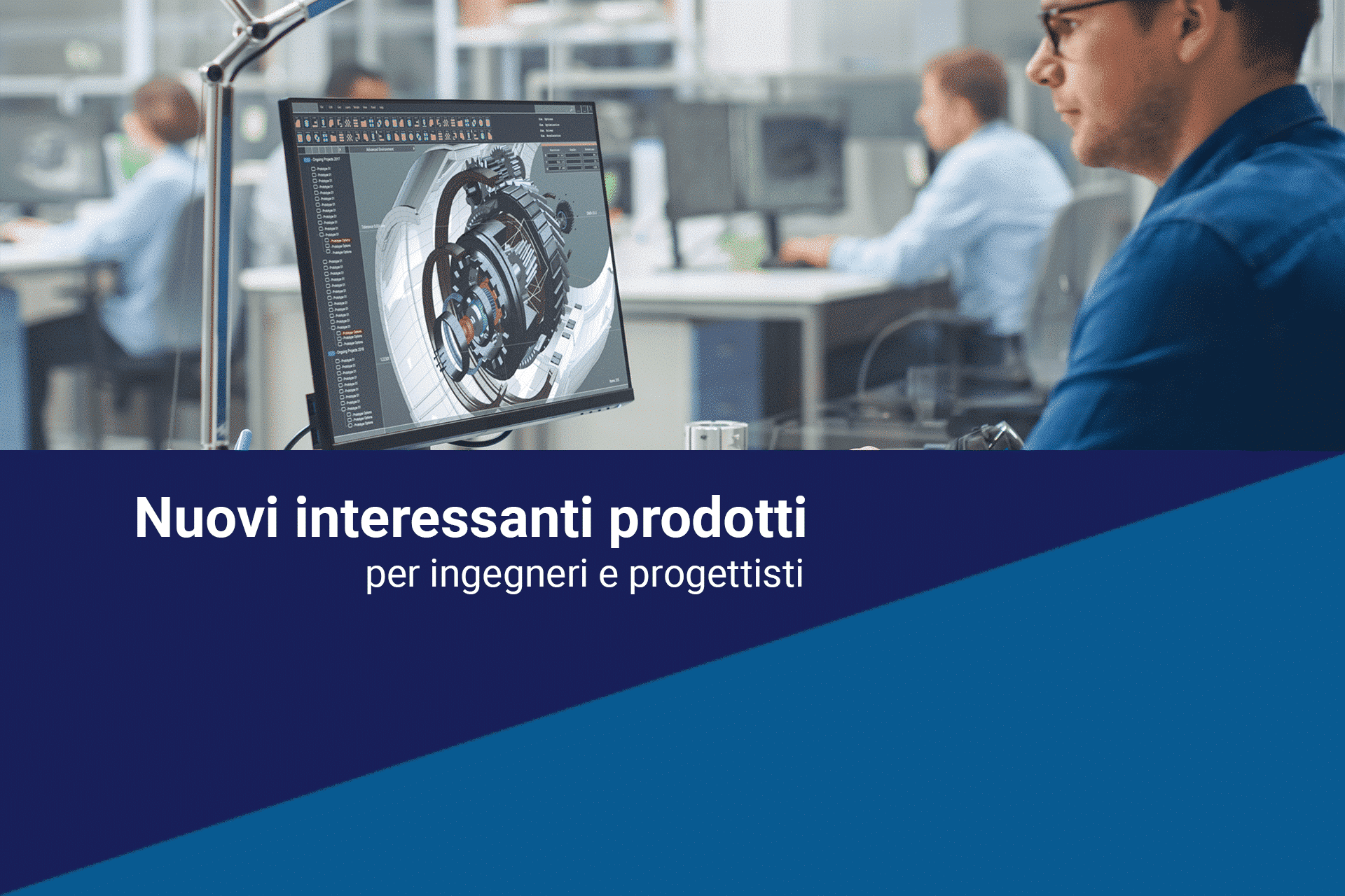Newsletter per i nuovi interessanti prodotti per ingegneri e