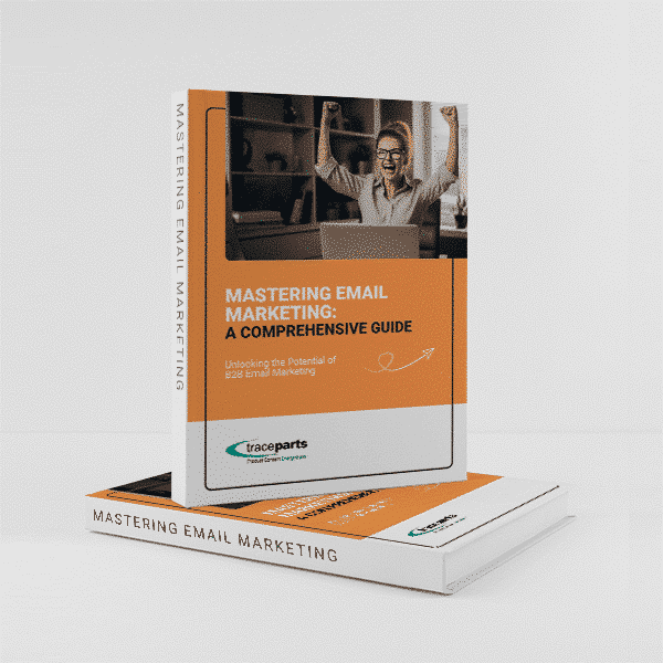 Mastering Email Marketing - A comprehensive guide from TraceParts