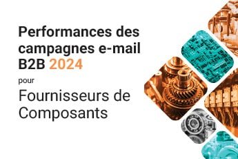 Performances des campagnes e-mail B2B 2024 pour Fournisseurs de Composants